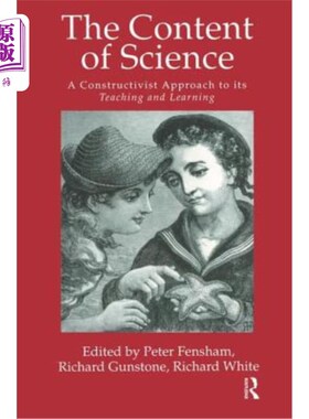 海外直订The Content of Science: A Constructivist Approach to Its Teaching and Learning 科学的内容：建构主义的教学方