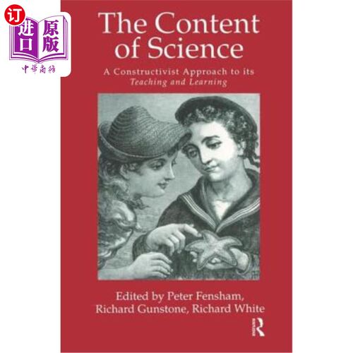 海外直订The Content of Science: A Constructivist Approach to Its Teaching and Learning 科学的内容：建构主义的教学方
