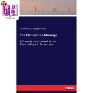 Clandestine Drury Royal Acted 秘密婚姻：一部喜剧 the Comedy Theatre Marriage 海外直订The 在