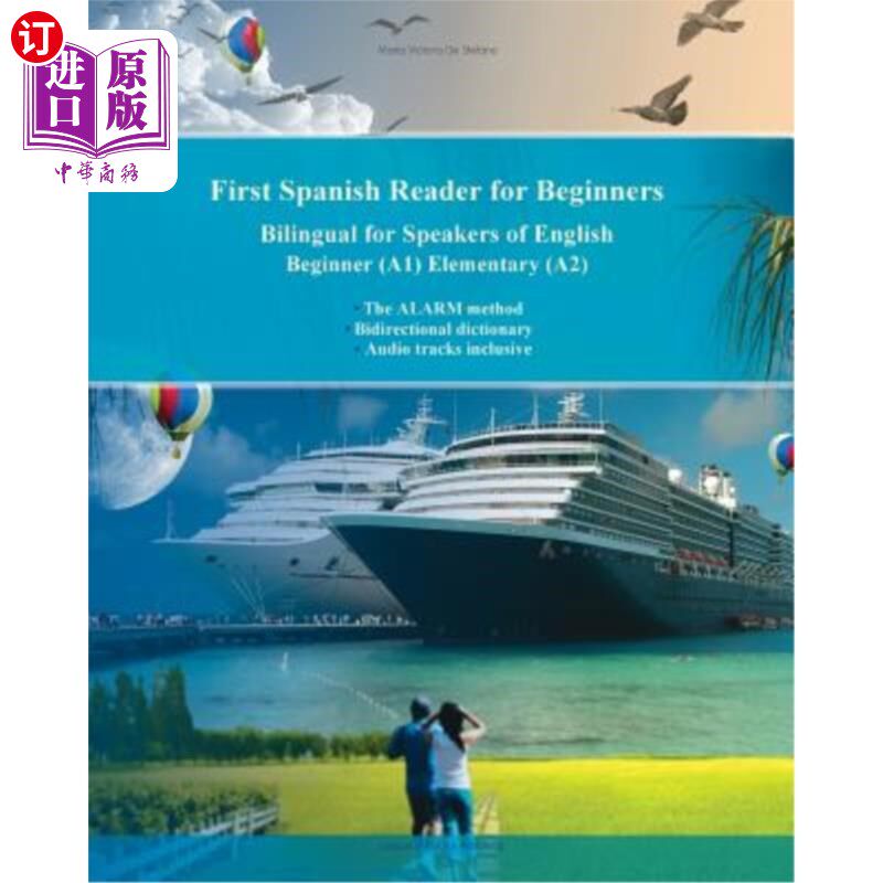 海外直订First Spanish Reader for Beginners: Bilingual for Speakers of English Beginner ( 第一个西班牙语初学者读物：