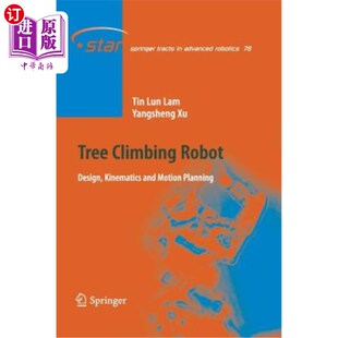 Motion 运动学和运动规划 Robot 设计 爬树机器人 Planning and Kinematics Design Climbing 海外直订Tree