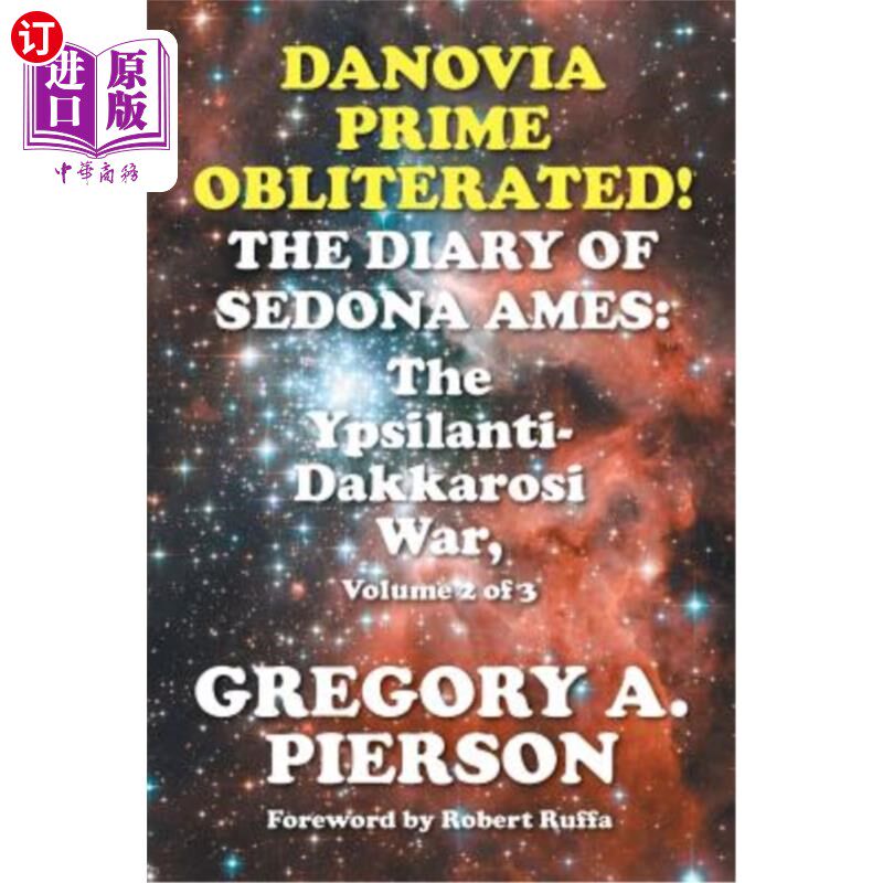 海外直订Danovia Prime Obliterated! The Diary of Sedona Ames: The Ypsilanti-Dakkarosi War Danovia '了