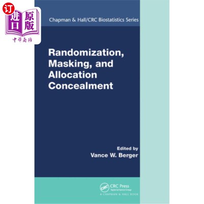 海外直订Randomization, Masking, and Allocation Concealment 随机化、掩蔽和分配隐藏