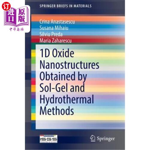 海外直订1d Oxide Nanostructures Obtained by Sol-Gel and Hydrothermal Methods 溶胶-凝胶和水热法制备一维氧化物纳米结