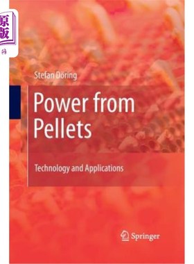 海外直订Power from Pellets: Technology and Applications 小球发电：技术与应用