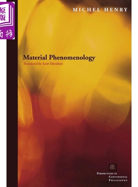 预售 Material Phenomenology 英文原版 米歇尔·亨利：物质现象学 Michel Henry【中商原版】