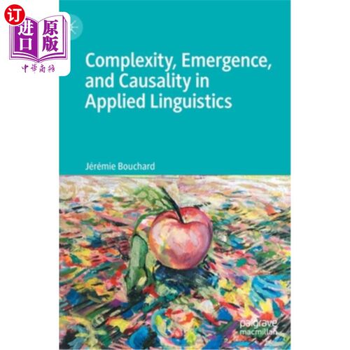海外直订Complexity, Emergence, and Causality in Applied Linguistics 应用语言学中的复杂性、涌现性和因果关系