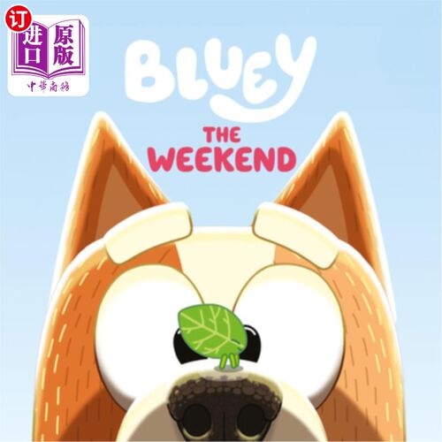 海外直订Bluey: The Weekend 布鲁斯：周末