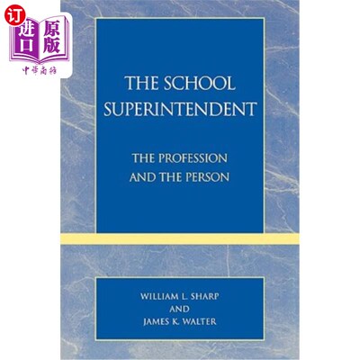 海外直订The School Superintendent: The Profession and the Person 学校负责人：职业和人