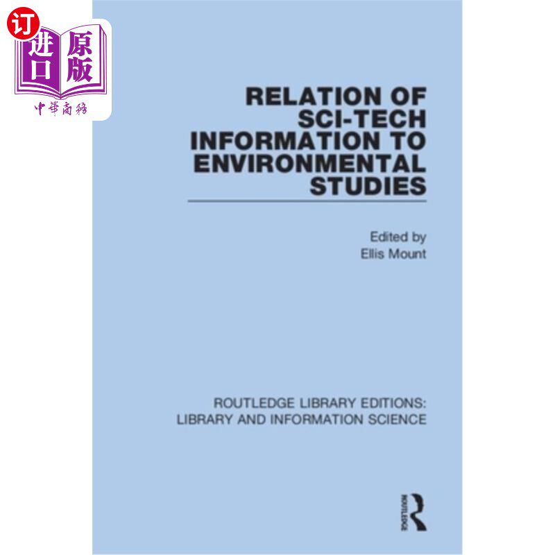 海外直订Relation of Sci-Tech Information to Environmental Studies 科技信息与环境研究的关系