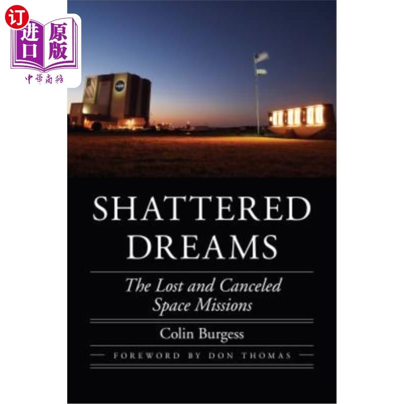 dreams: the lost and canceled space missions 破碎的梦想:失去和