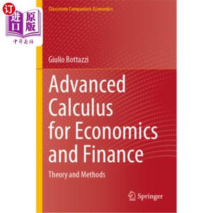 海外直订Advanced Calculus for Economics and Finance: Theory and Methods 高等经济与金融微积分：理论与方法