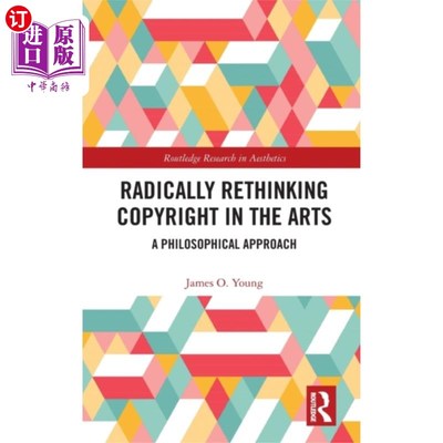海外直订Radically Rethinking Copyright in the Arts 从根本上重新思考艺术中的版权