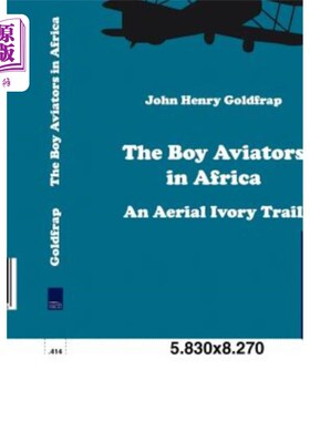 海外直订The Boy Aviators in Africa 非洲的男孩飞行员