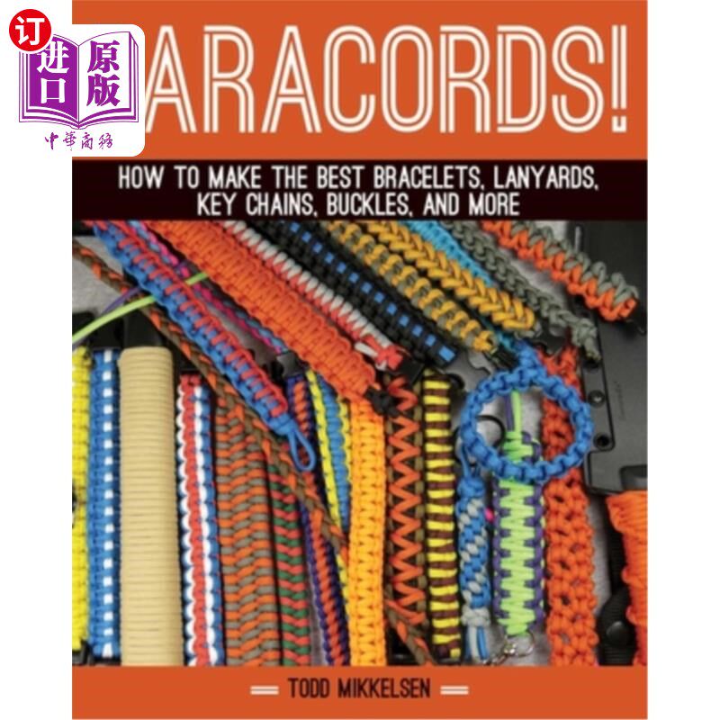 海外直订Paracord!: How to Make the Best Bracelets, Lanyards, Key Chains, Buckles, and Mo Paracord !