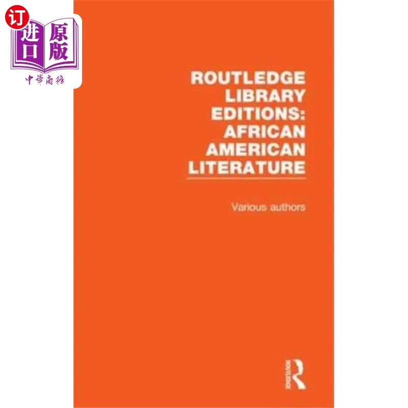 海外直订Routledge Library Editions: African American Lit... 劳特利奇图书馆版:非裔美国文学