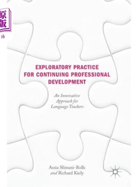 海外直订Exploratory Practice for Continuing Professional Development: An Innovative Appr 语言教师专业持续发展的探索