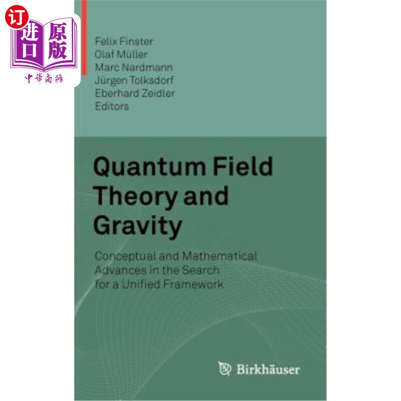 海外直订Quantum Field Theory and Gravity: Conceptual and Mathematical Advances in the Se 量子场论和引力:寻找统一框