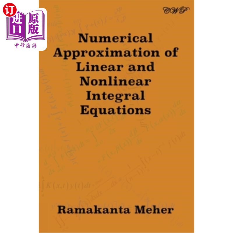 海外直订Numerical Approximation of Linear and Nonlinear Integral Equations 线性和非线性积分方程的数值逼近