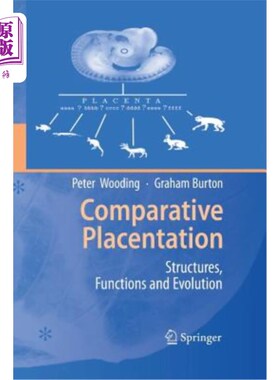 海外直订医药图书Comparative Placentation: Structures, Functions and Evolution 比较胎盘形成：结构、功能和进化