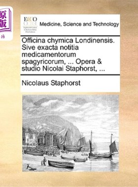 海外直订医药图书Officina Chymica Londinensis. Sive Exacta Notitia Medicamentorum Spagyricorum, . 伦敦化学车间。 Siv