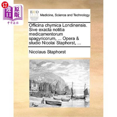 海外直订医药图书Officina Chymica Londinensis. Sive Exacta Notitia Medicamentorum Spagyricorum, . 伦敦化学车间。 Siv