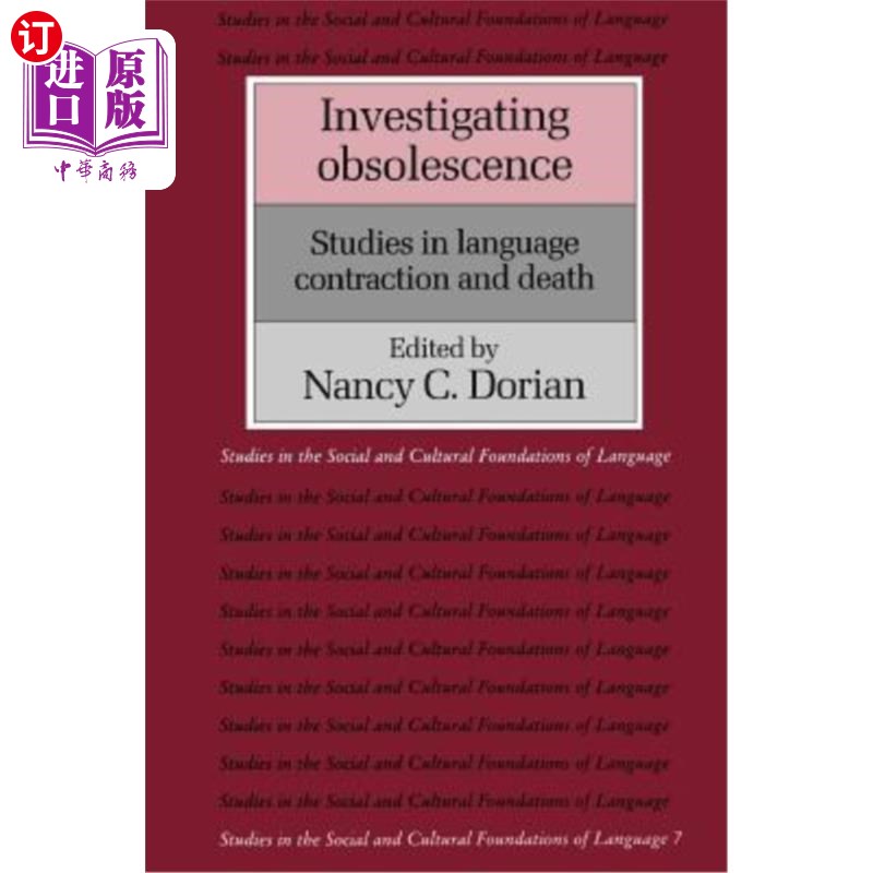 海外直订Investigating Obsolescence: Studies in Language Contraction and Death 研究过时:语言收缩与死亡研究