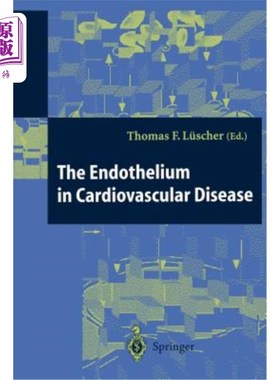 海外直订医药图书The Endothelium in Cardiovascular Disease: Pathophysiology, Clinical Presentatio 心血管疾病中的内皮