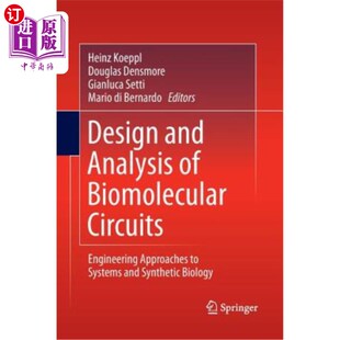 海外直订Design and Analysis of Biomolecular Circuits: Engineering Approaches to Systems 生物分子电路的设计与分析: