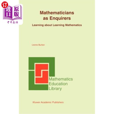 海外直订Mathematicians as Enquirers: Learning about Learning Mathematics 数学家作为询问者：学习数学