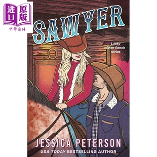 小镇牛仔爱情故事 Jessica Peterson Lucky River Ranch 3 Sawyer 索耶 英文原版 可搭 我变美的那夏天 Laurie Gilmore