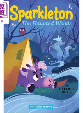 彩色章节书 独角兽的故事5 Sparkleton #5 The Haunted Woods 英文原版 儿童章节书 精彩冒险故事 进口童书 6-9岁【中商原版】