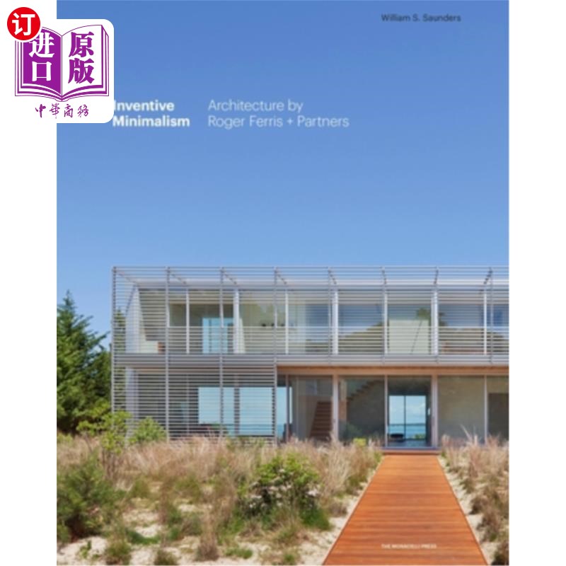 海外直订Inventive Minimalism: The Architecture of Roger Ferris + Partners 创造性的极简主义:罗杰·费里斯和合伙人的建