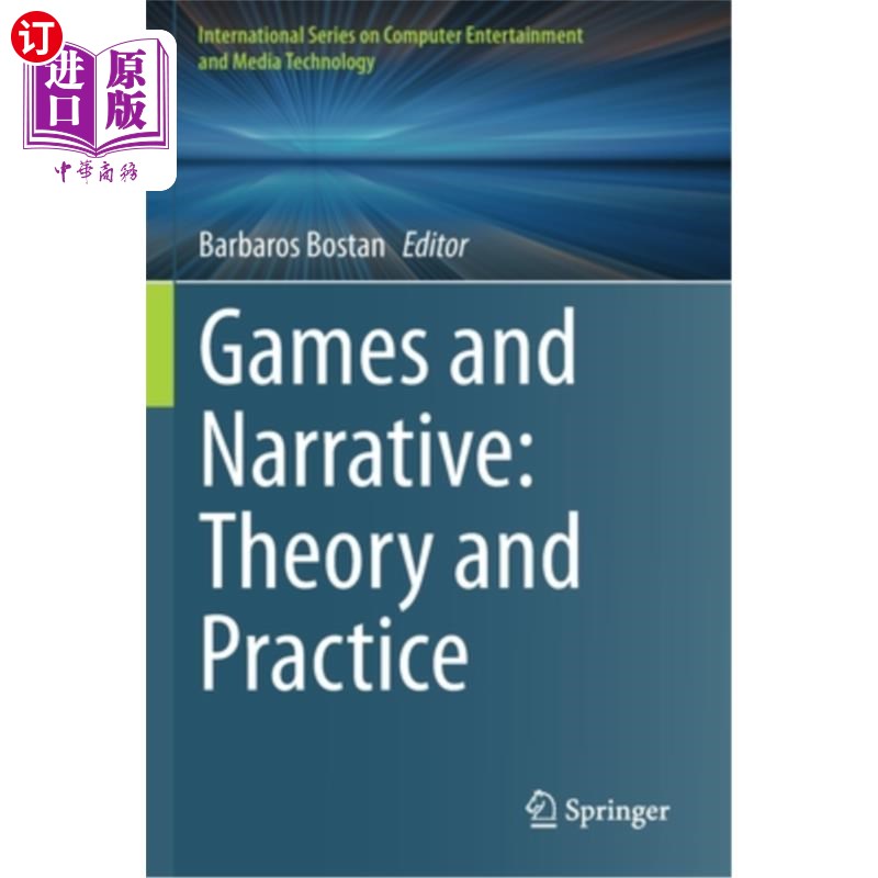 海外直订Games and Narrative: Theory and Practice 游戏与叙事:理论与实践