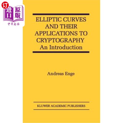 海外直订Elliptic Curves and Their Applications to Cryptography: An Introduction 椭圆曲线及其在密码学中的应用