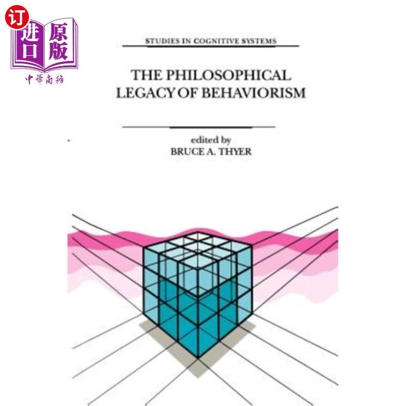 海外直订The Philosophical Legacy of Behaviorism 行为主义的哲学遗产
