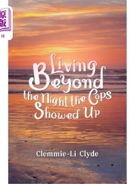 海外直订Living Beyond: The Night the Cops Showed Up 《Beyond: The Night The Cops show