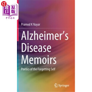 海外直订Alzheimer's Disease Memoirs: Poetics of the Forgetting Self 阿尔茨海默氏症回忆录:遗忘自我的诗学