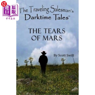 海外直订The Tears of Mars: A Traveling Salesman's Darktime Tale 火星之泪：旅行推销员的黑暗故事