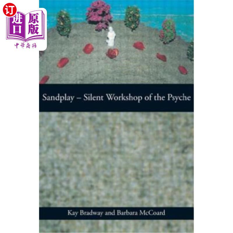 海外直订医药图书Sandplay: Silent Workshop of the Psyche 沙盘游戏:心灵的静默工坊