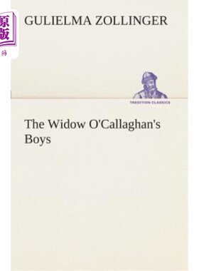 海外直订The Widow O'Callaghan's Boys 奥卡拉汉寡妇的孩子们