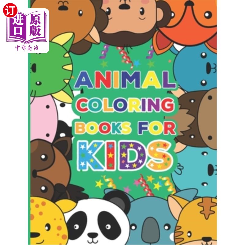 【中商海外直订】animal coloring books for kids: great gift for b