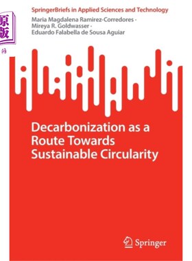 海外直订Decarbonization as a Route Towards Sustainable C... 脱碳是实现可持续循环的途径