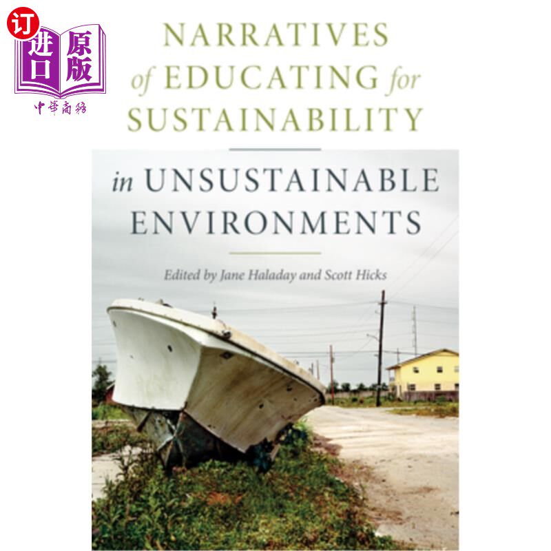 海外直订Narratives of Educating for Sustainability in Unsustainable Environments 关于在不可持续环境中进行可持续教育的叙