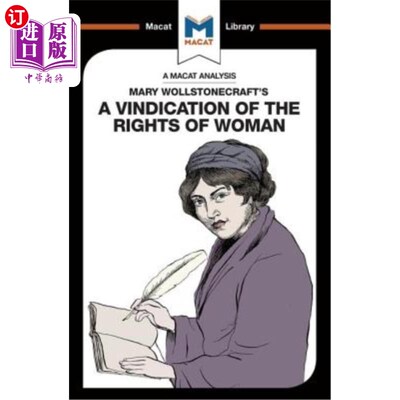 海外直订An Analysis of Mary Wollstonecraft's a Vindication of the Rights of Woman: A Vin 玛丽·沃斯通克拉夫特的《为