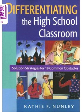 海外直订Differentiating the High School Classroom: Solution Strategies for 18 Common Obs 区分高中课堂：18个常见障碍