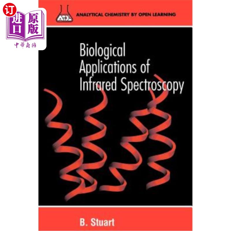 海外直订Biological Applications of Infrared Spectroscopy 红外光谱的生物学应用（论文）