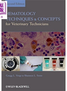 现货 Hematology Techniques And Concepts For Veterinary Technicians Gregg L Voigt 英文原版【中商原版】wiley