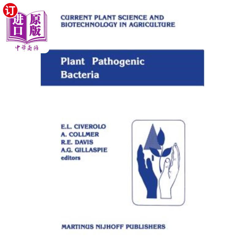 海外直订Plant Pathogenic Bacteria: Proceedings of the Sixth International Conference on  植物病原菌：第六届植物病原菌国