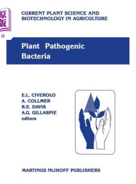 海外直订Plant Pathogenic Bacteria: Proceedings of the Sixth International Conference on  植物病原菌：第六届植物病原菌国